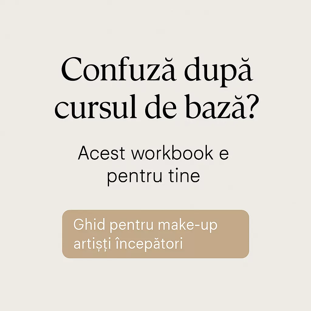 Ghid esențial pentru make-up artiști la început de drum – Încredere, direcție și vizibilitate